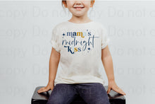 Load image into Gallery viewer, 01-09 Mama&#39;s Midnight Kiss Completed Tee
