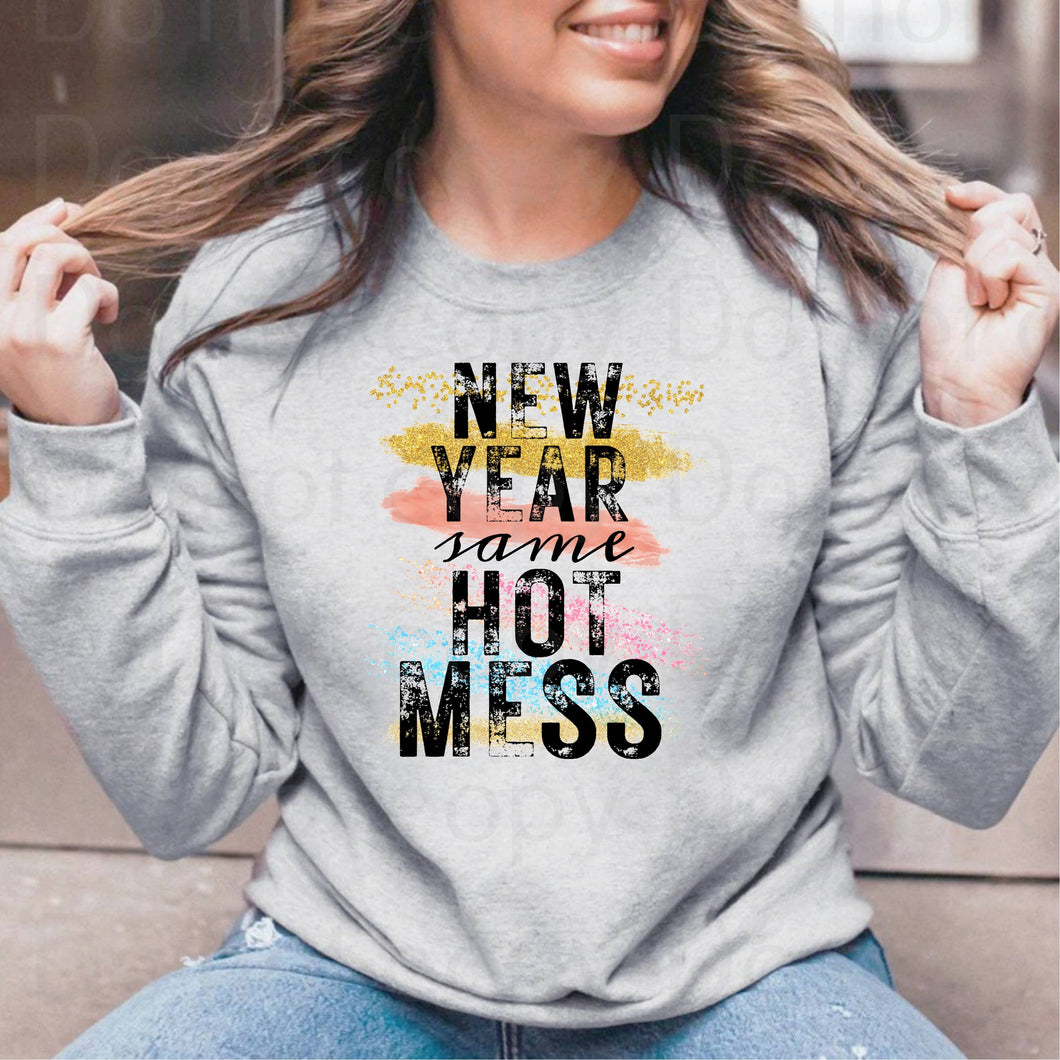 01-13 New Year Same Hot Mess Completed Tee