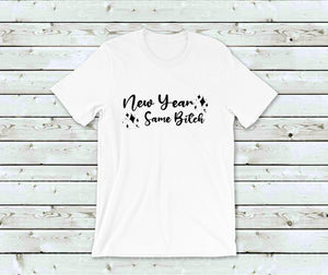 01-24 New Year Same BItch with stars Completed Tee