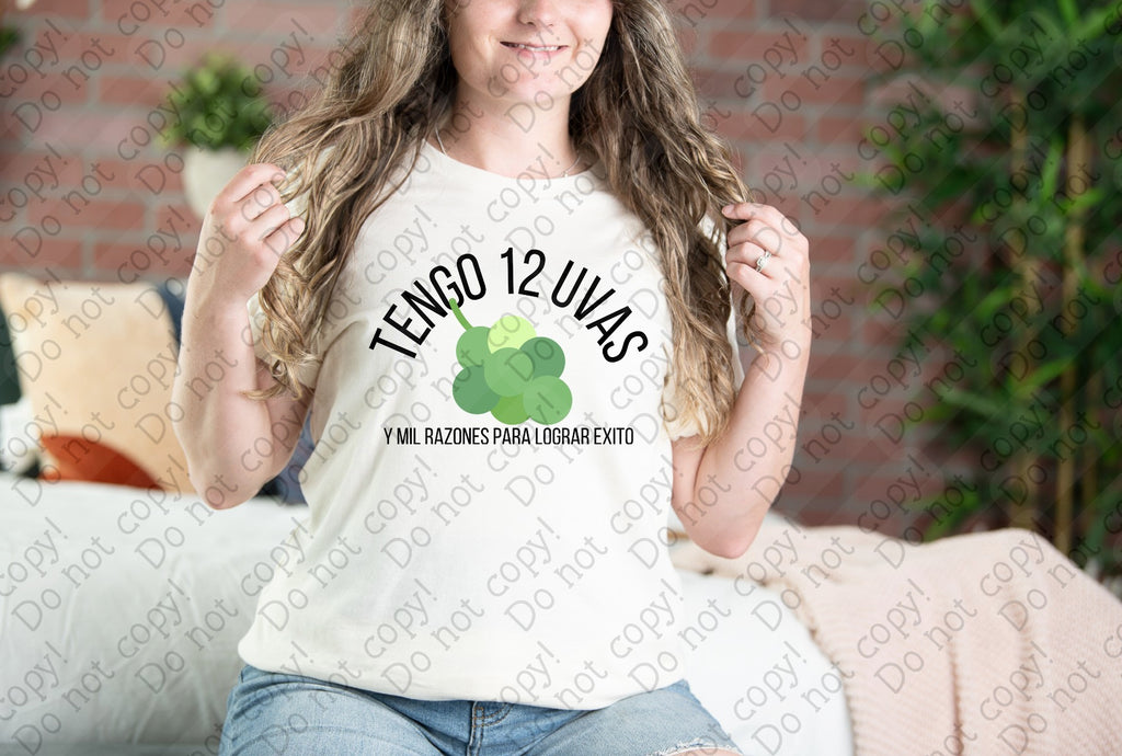 01-58  Tengo 12 Uvas y Mill Razones Completed Tee