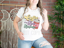 Load image into Gallery viewer, 02-37 Coffee Is My Love Language Completed Tee
