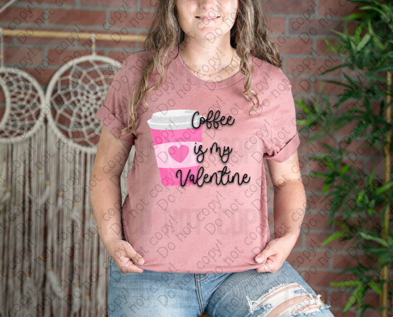 02-467 Coffee is my Valentine Completed Tee