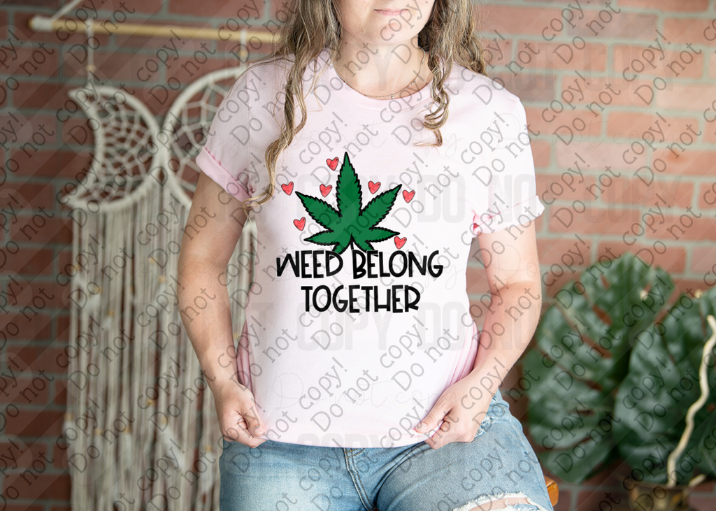 02-484 Weed Belong Together Completed Tee