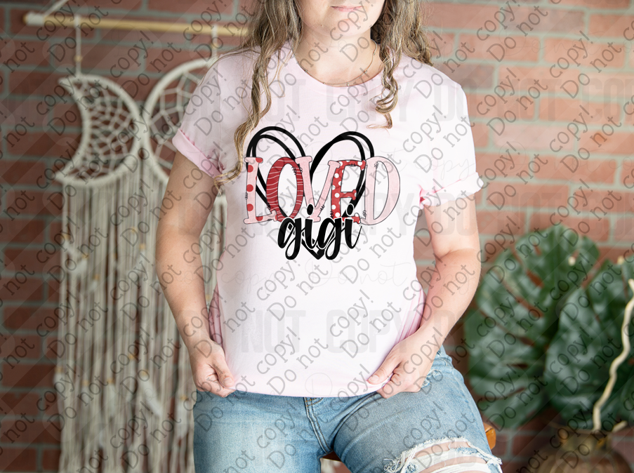 02-492 Loved Gigi DTF TRANSFER ONLY