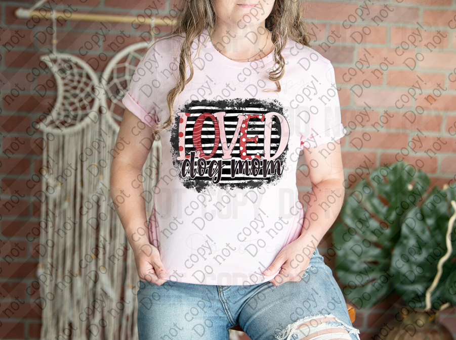 02-508 Loved Dog Mom tee