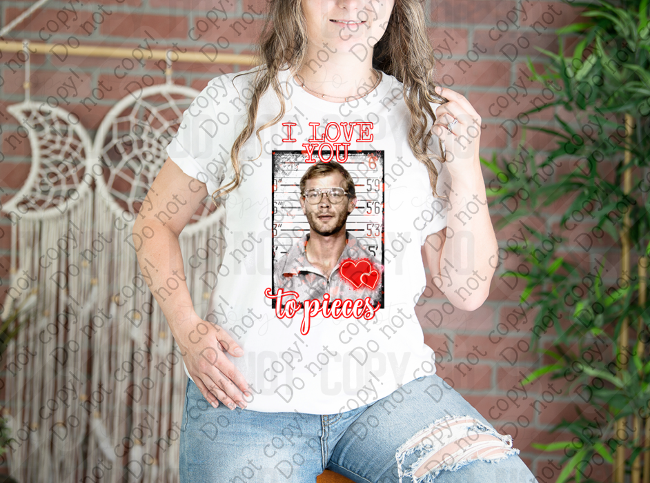 02-515 I Love You to Pieces tee