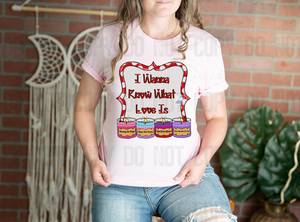 02-74 I Wanna Know What Love Is Completed Tee