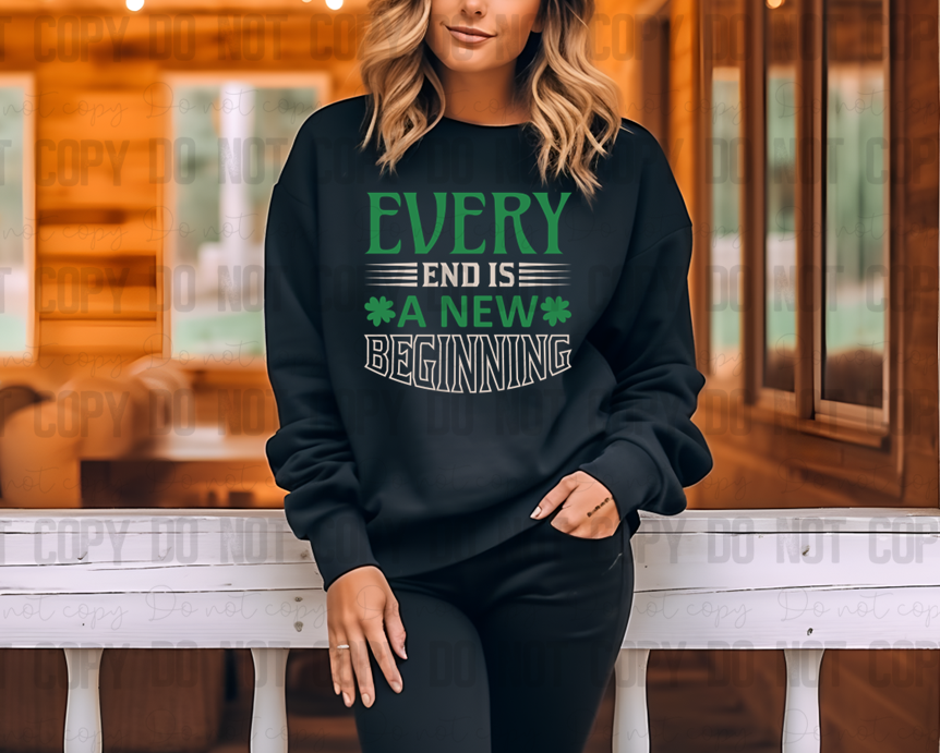 03-128 Every End is a New Beginning DTF TRANSFER ONLY