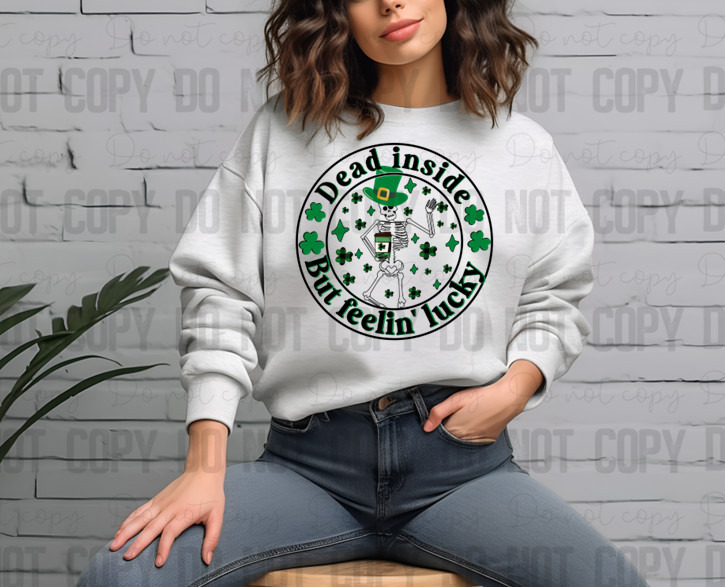 03-54 Dead Inside But Feeling Lucky Completed Tee