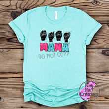 Load image into Gallery viewer, 05-01 Mama Sign Language Completed Tee
