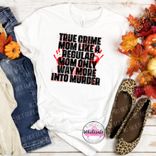 Load image into Gallery viewer, 05-06 True Crime Mom Completed Tee
