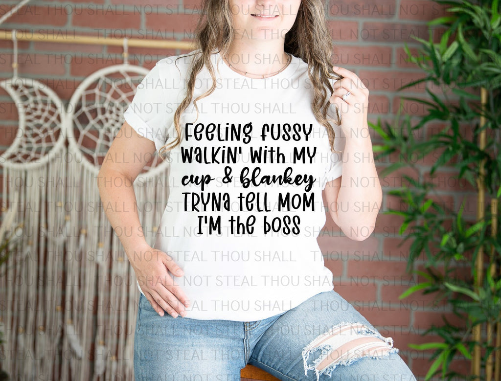 05-123 B FEELING FUSSING WALKIN' WITH MY CUPS AND BLANKEY Completed Tee