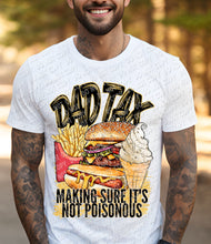 Load image into Gallery viewer, 06-51 Dad Tax Completed Tee
