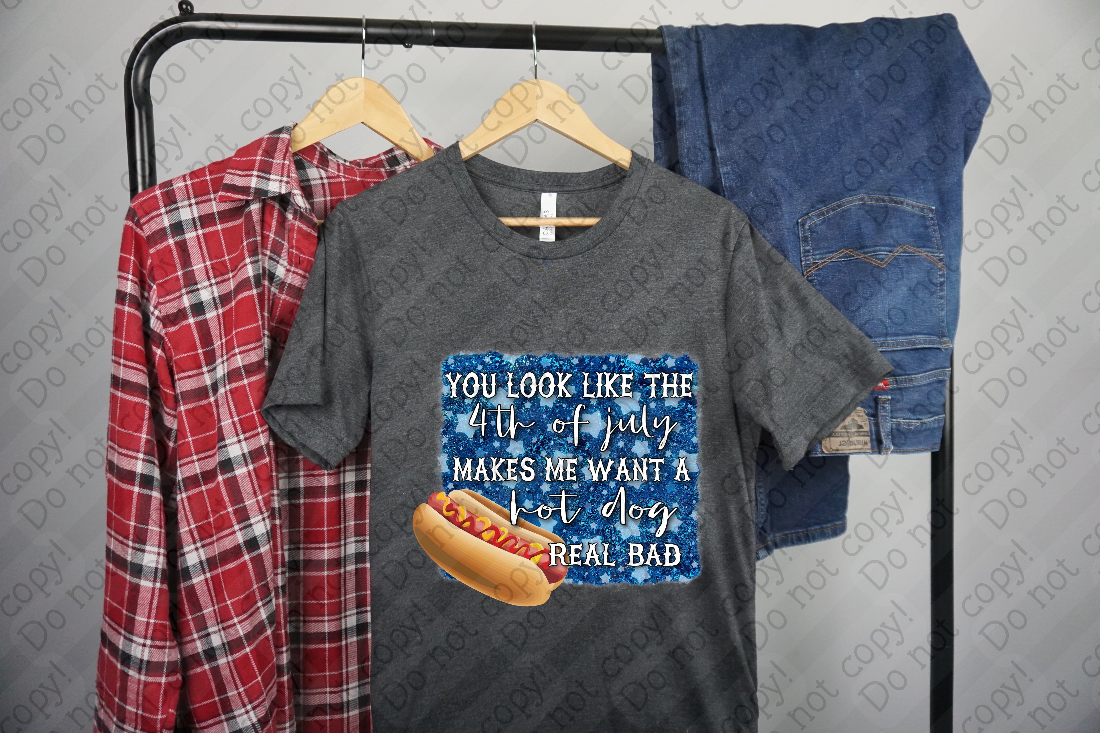 07-184 You Look like the 4th of July makes me want a hot dog real bad Completed Tee