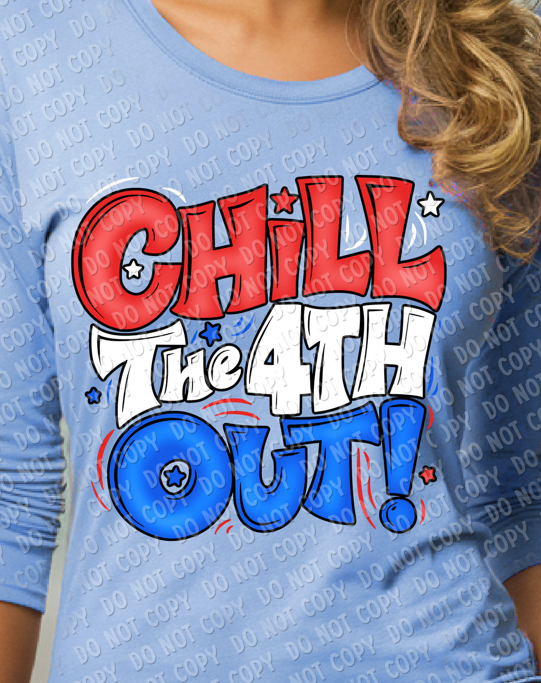 07-73 Chill the 4th Out - Colored DTF Transfer Only