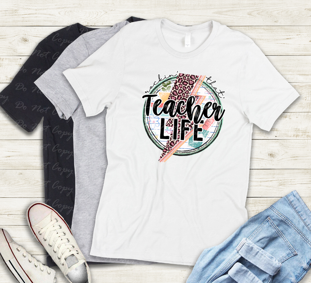 08-163 rockin that teacher life Completed Tee