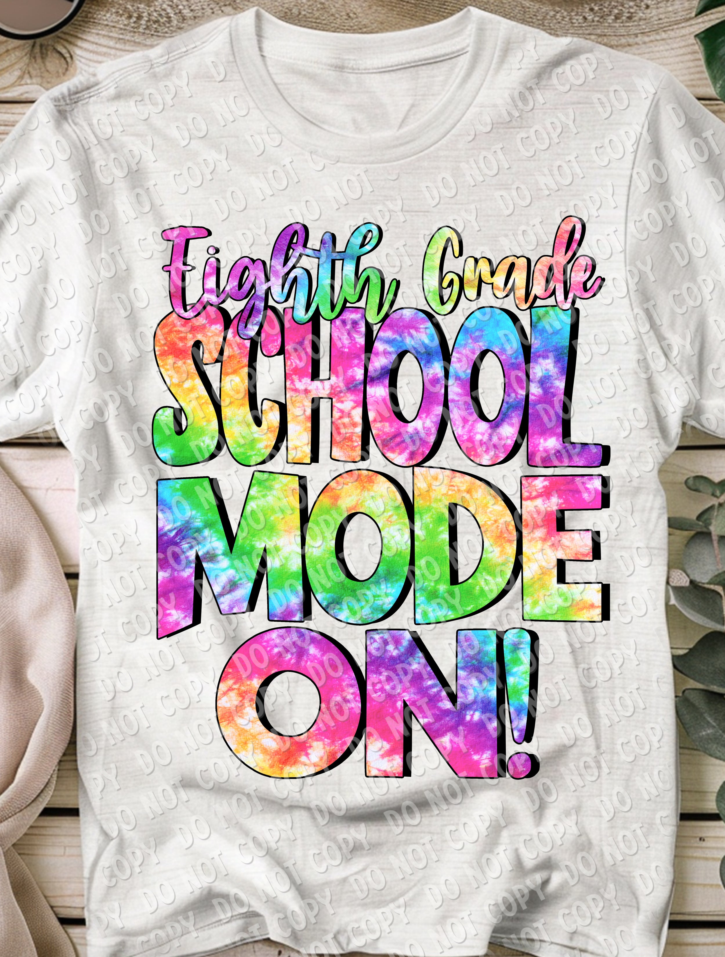08-62 School Mode On - Eighth Grade DTF TRANSFER ONLY