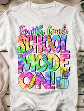 Load image into Gallery viewer, 08-43 School Mode On - Fourth Grade Completed Tee
