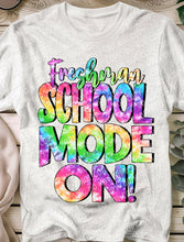 Load image into Gallery viewer, 08-44 School Mode On - Freshman Completed Tee
