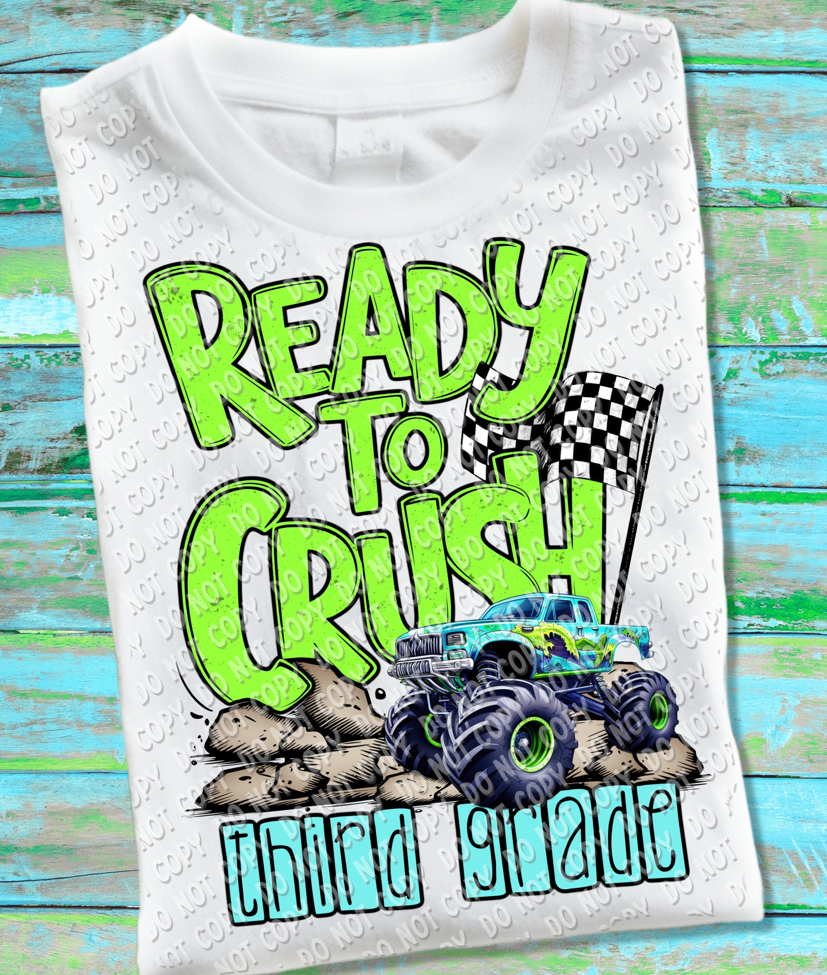 08-74 Ready to Crush - Green (choose grade) Completed Tee