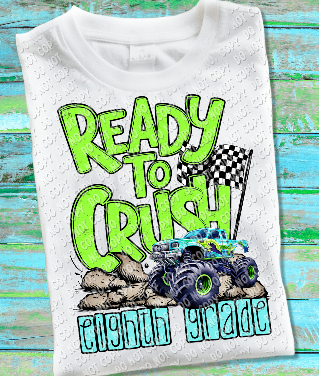 08-74 Ready to Crush - Green (choose grade) Completed Tee