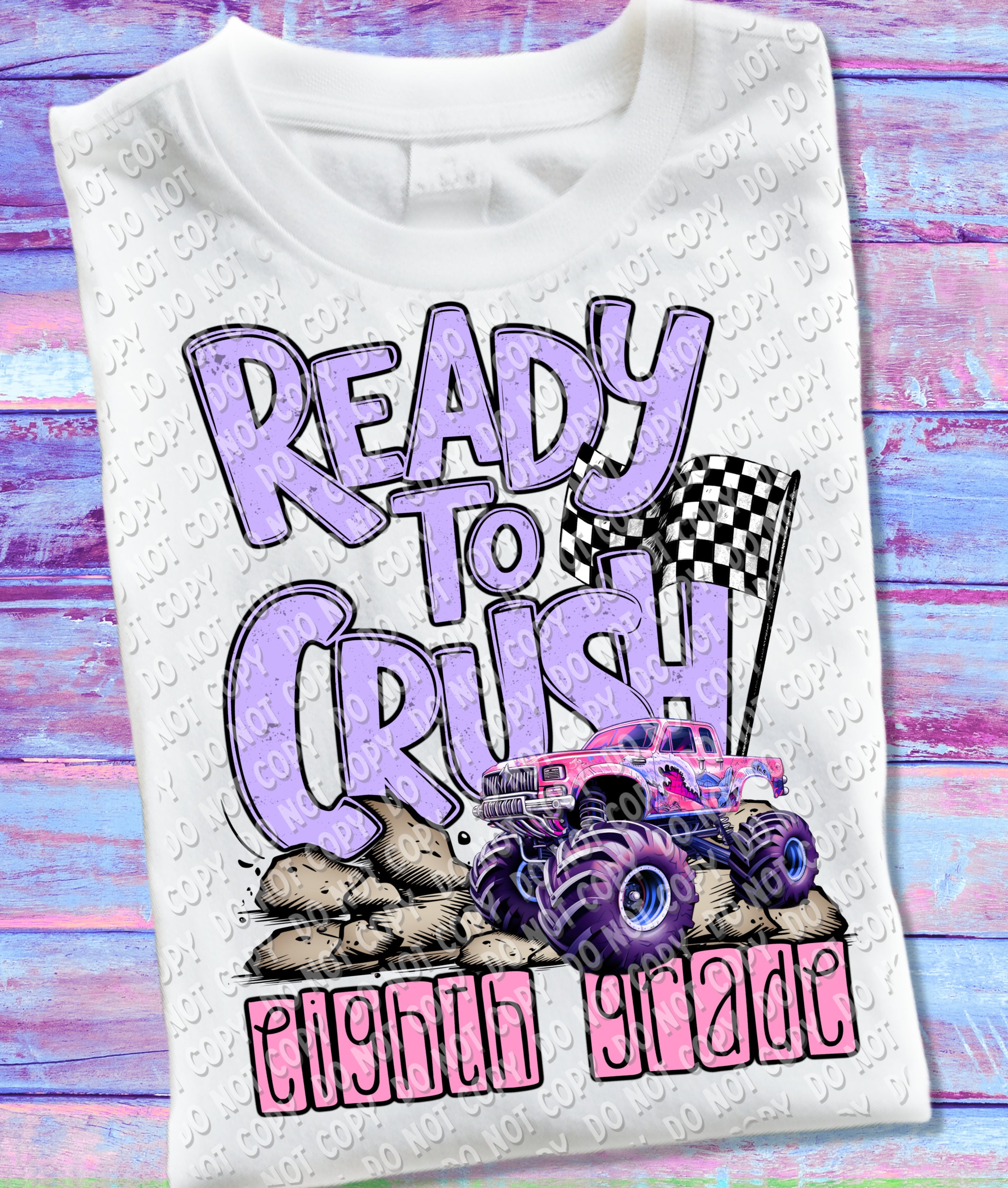 08-75 Ready to Crush - Purple (choose grade) Completed Tee