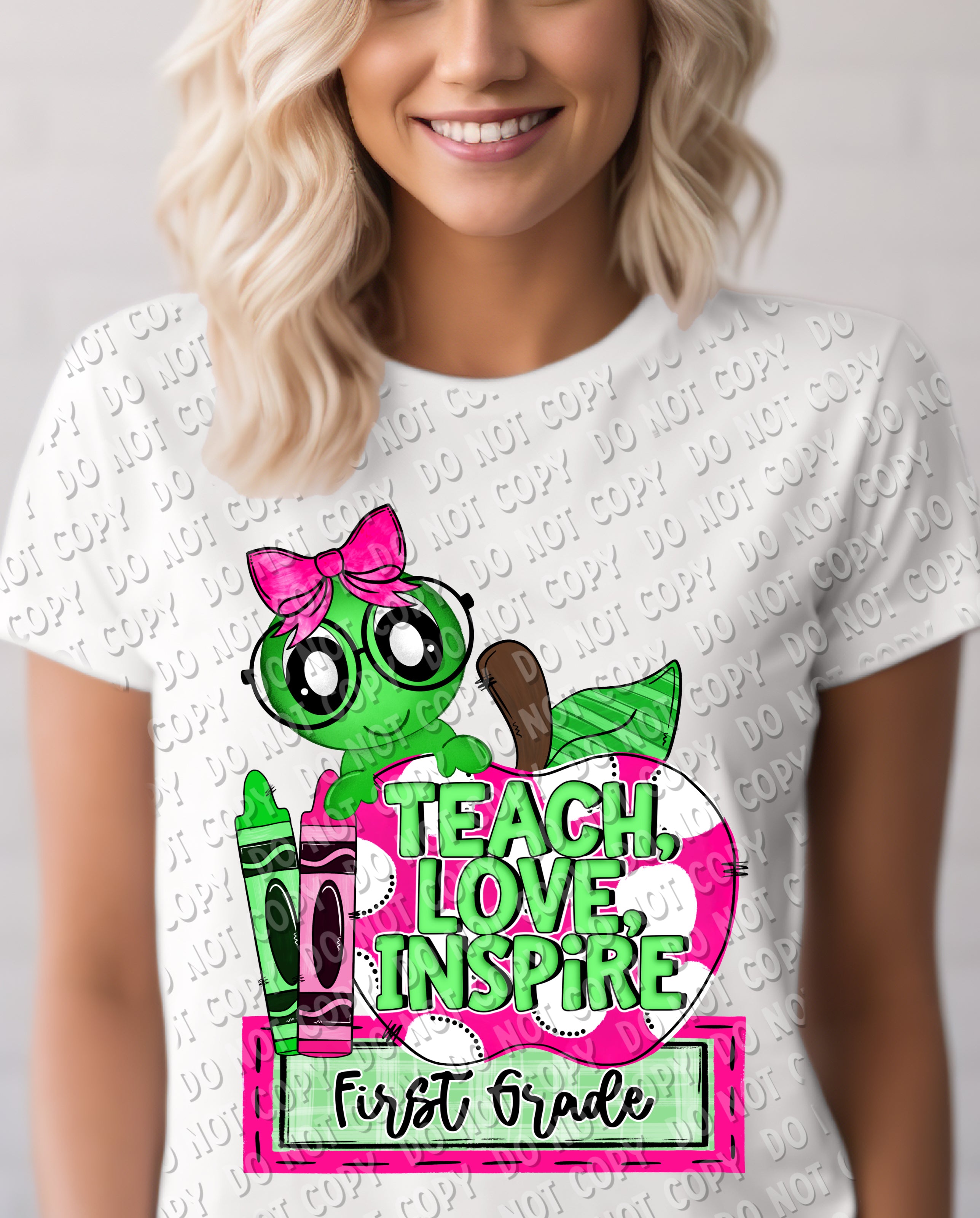 08-83 Teach, Love, Inspire (choose grade level or customize) -  DTF Transfer ONLY