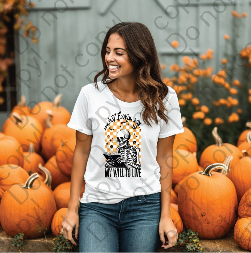 10-226 just lookin for my will to live Completed Tee