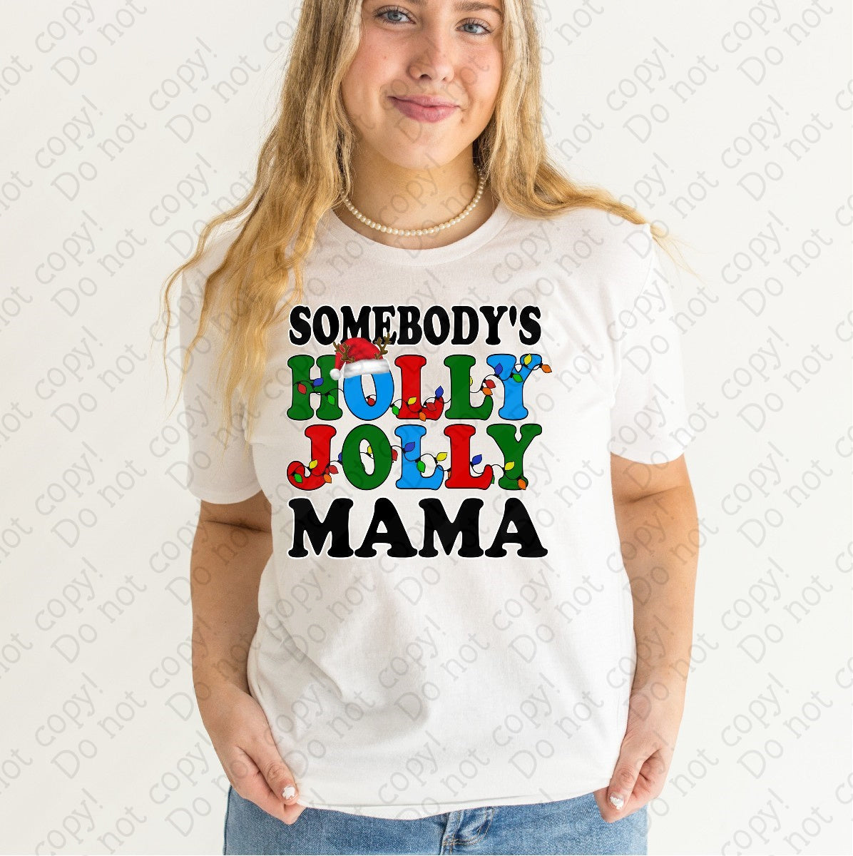 12-410 Somebody's Holly Jolly Mama Completed Tee