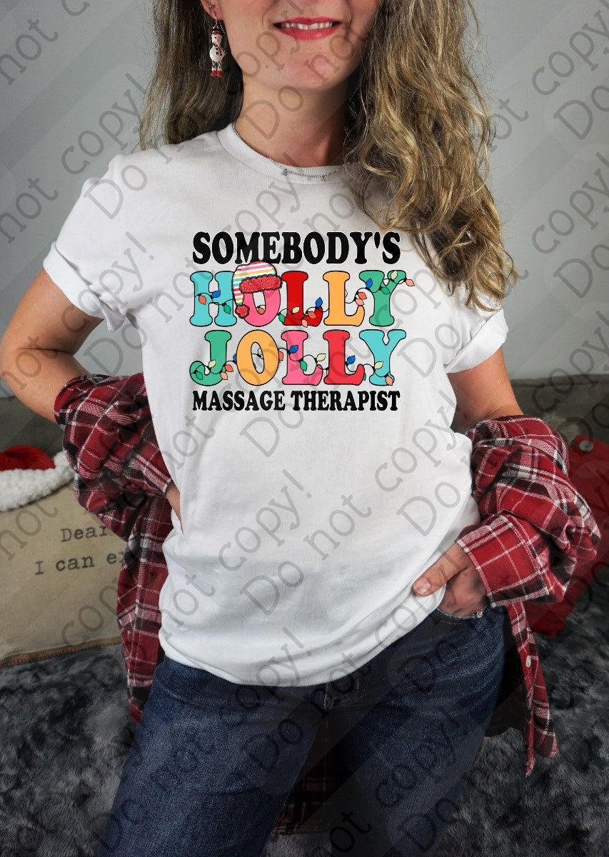 12-411 Somebody's Holly Jolly Massage Therapist Pastels Completed Tee