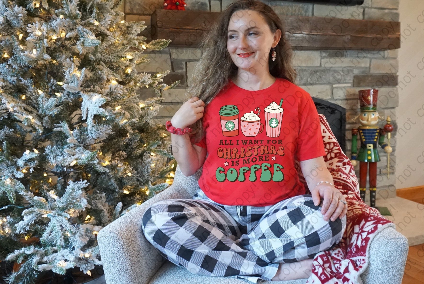12-440 All I Want For Christmas is More Coffee DTF TRANSFER ONLY