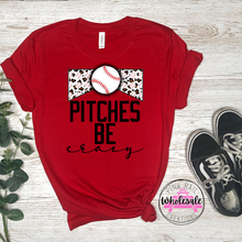 Load image into Gallery viewer, 13-03 Pitches Be Crazy Completed Tee
