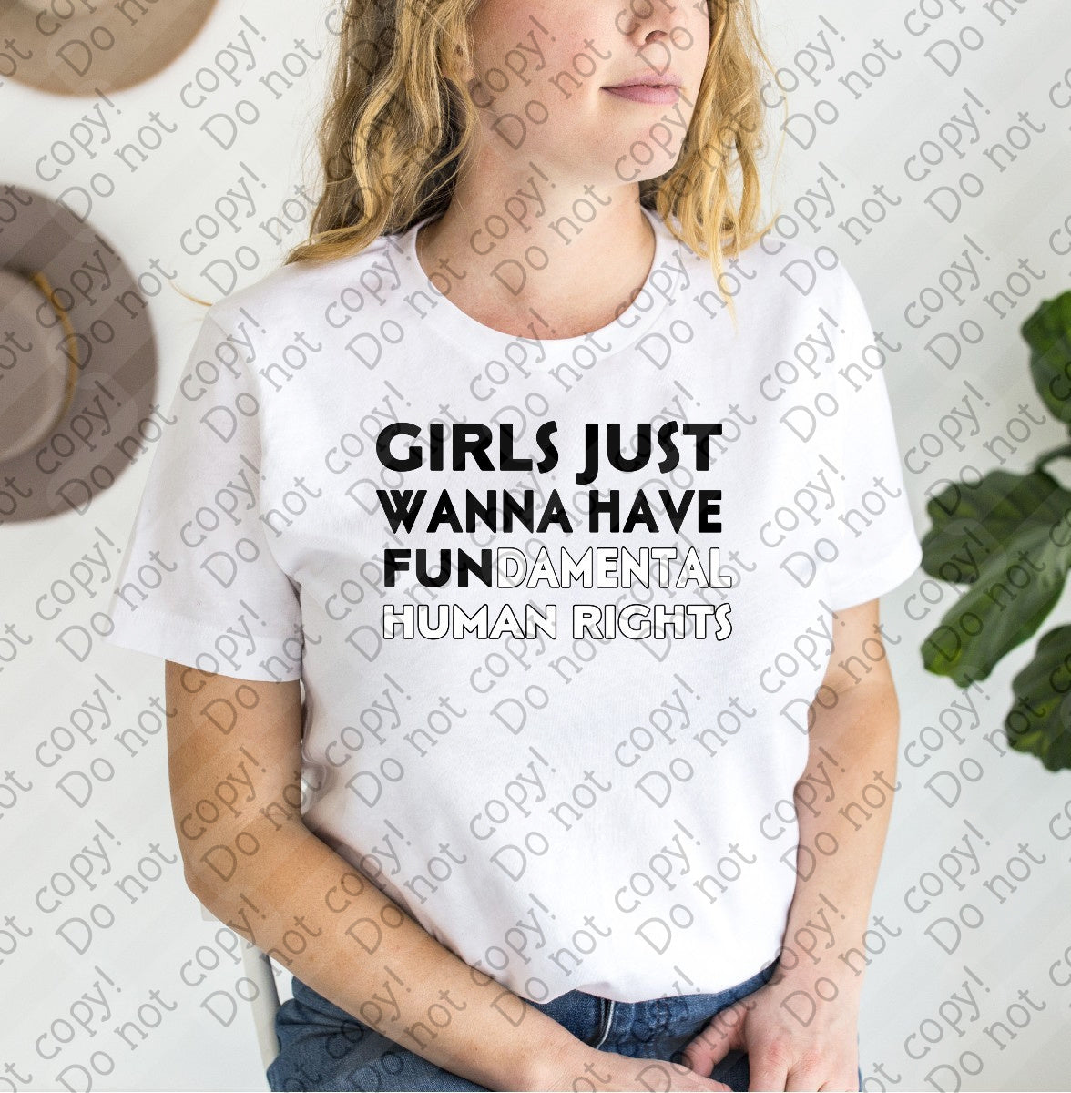 14-26 Girls Just Wanna Have Fundamental Human Rights - Black and White DTF TRANSFER ONLY