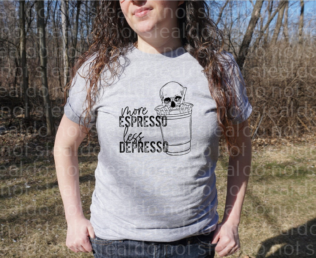 15-14 More Espresso Less Depresso black DTF TRANSFER ONLY