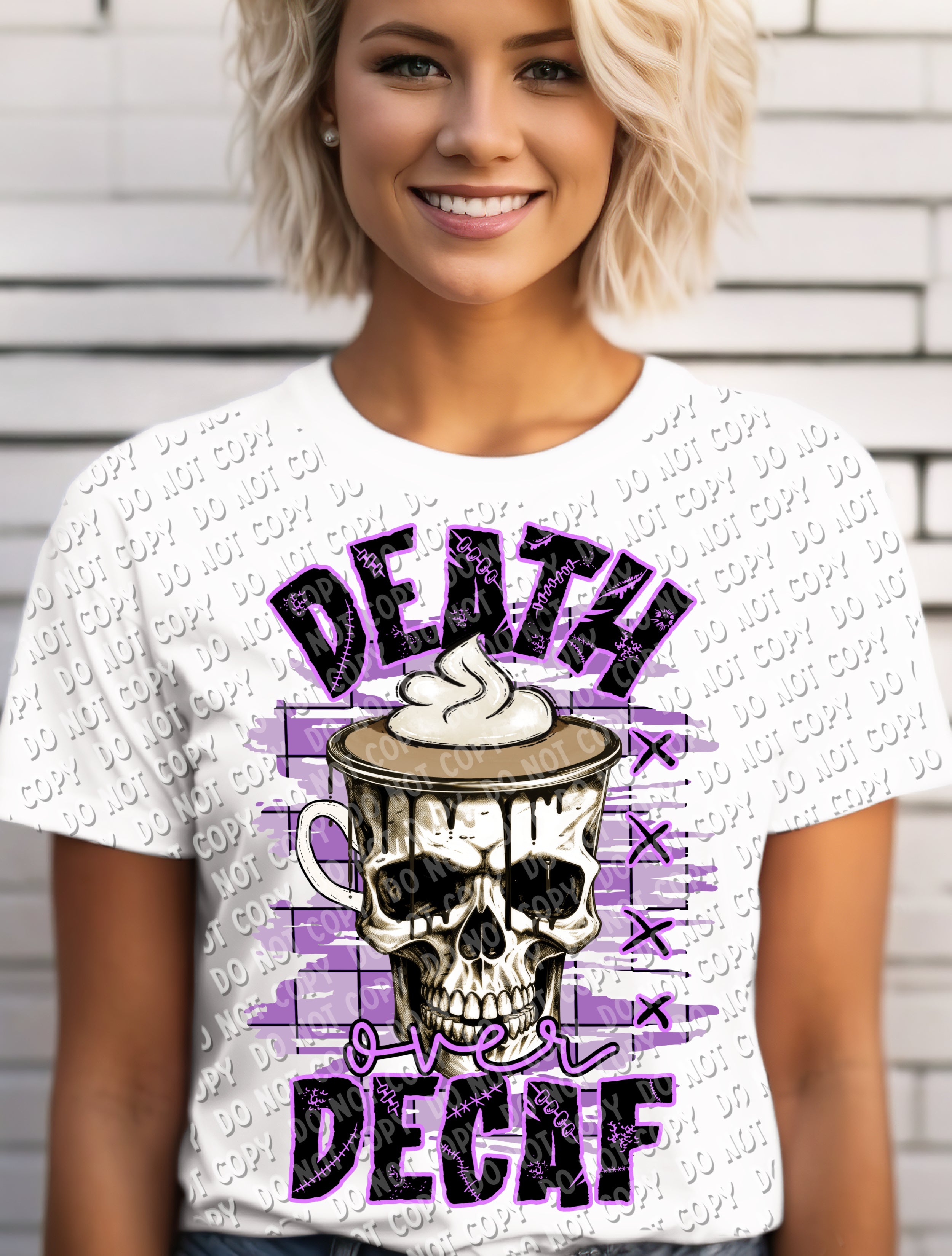 15-27 Death Over Decaf DTF TRANSFER ONLY