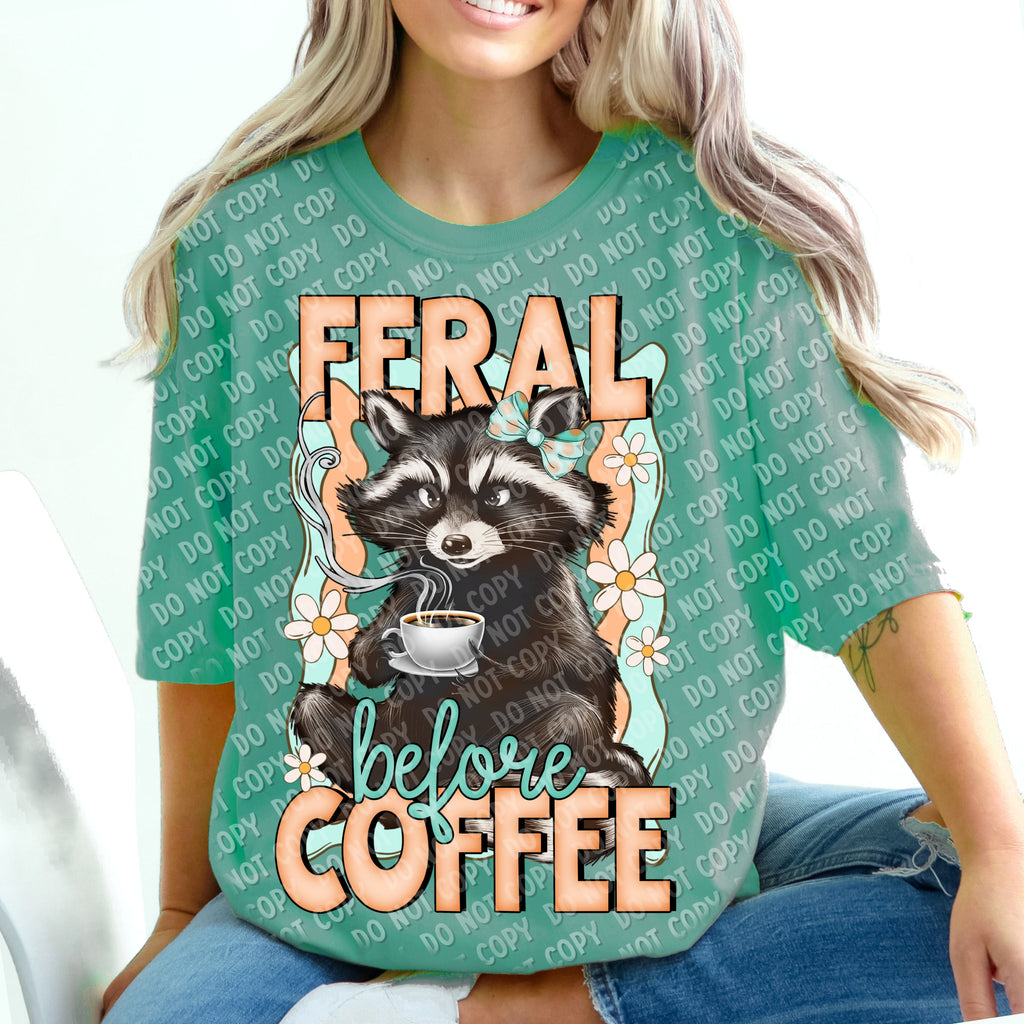 15-28 Feral before Coffee Completed Tee