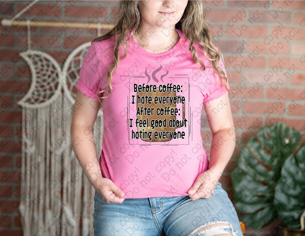 15-40 Before and After Coffee Completed Tee