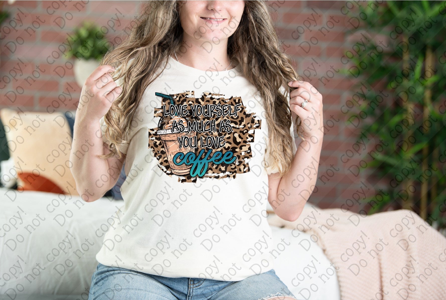 15-70 Love yourself as much as you love coffee DTF TRANSFER ONLY