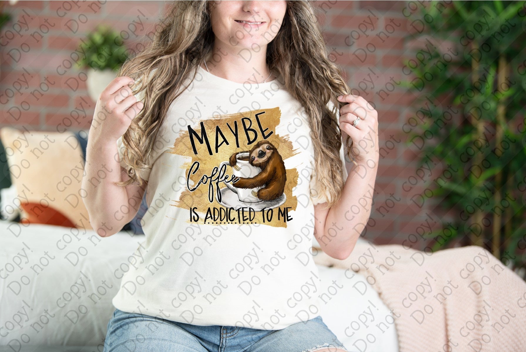 15-72 Maybe Coffee is Addicted to Me DTF TRANSFER ONLY