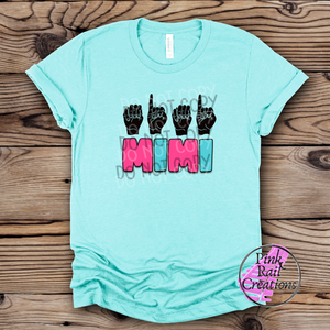 17-03 Mimi sign language Completed Tee