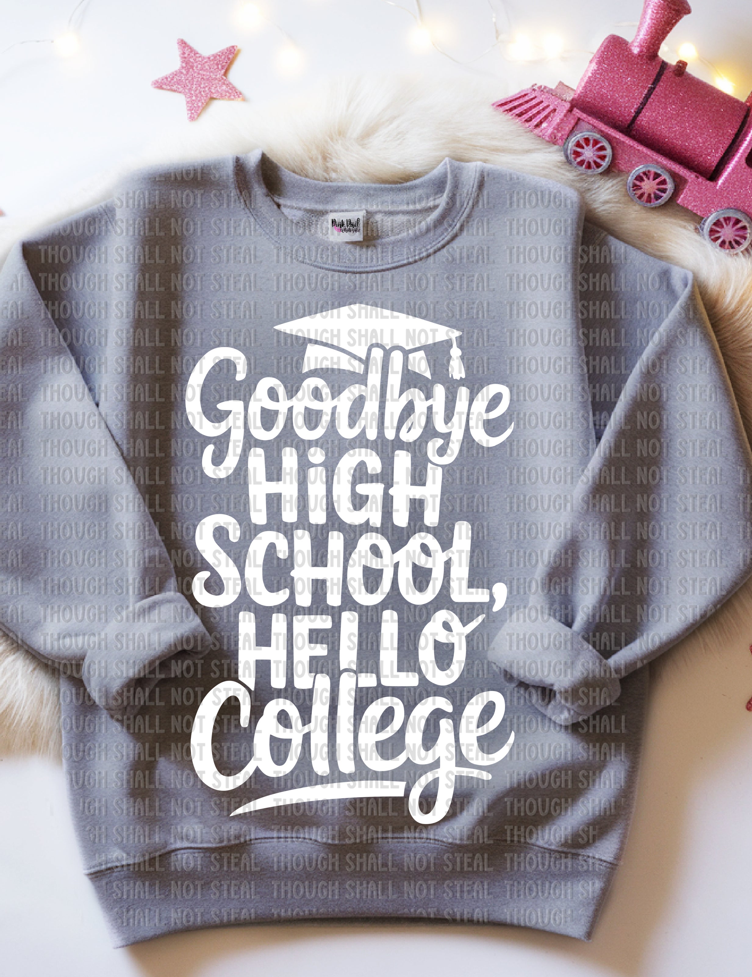 22-61 B Goodbye High School Hello College - White DTF TRANSFER ONLY