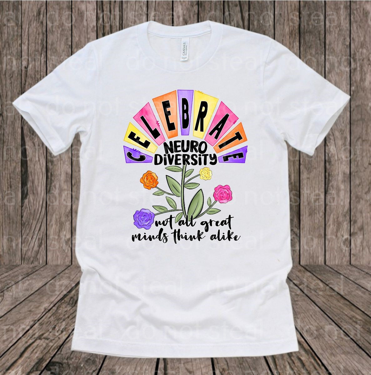 26-117 Celebrate Neurodiversity, Not All Great Minds Think Alike DTF Transfer Only