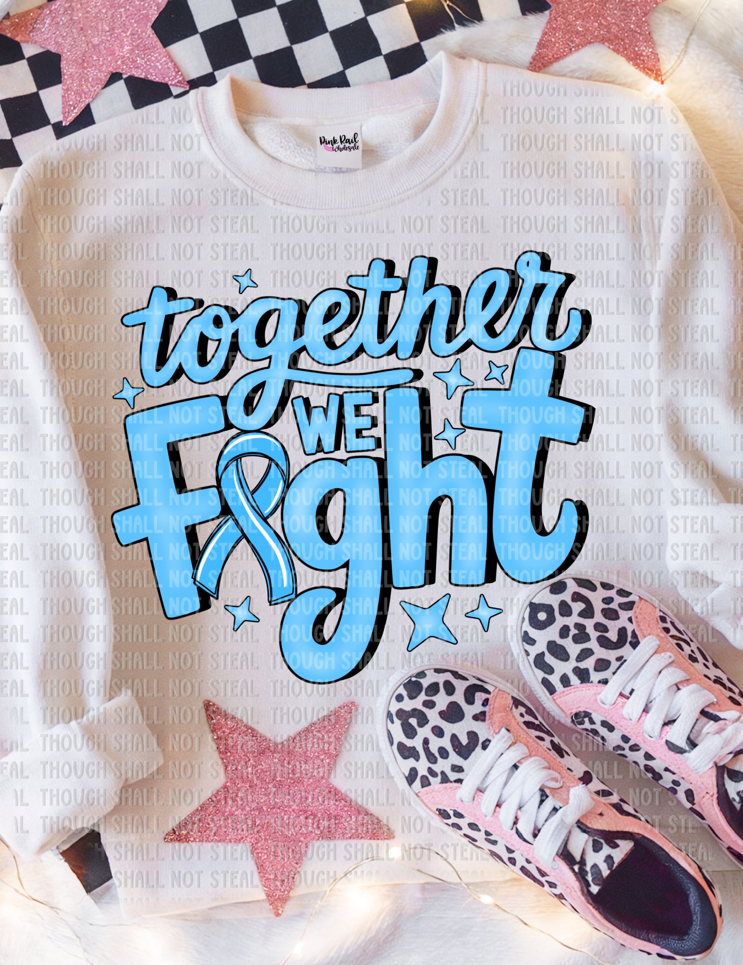 26-133 Light Blue - Together We Fight DTF TRANSFER ONLY
