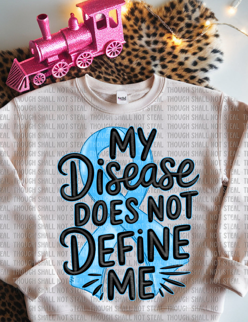 26-165 Light Blue - My Disease Does Not Define Me Completed Tee