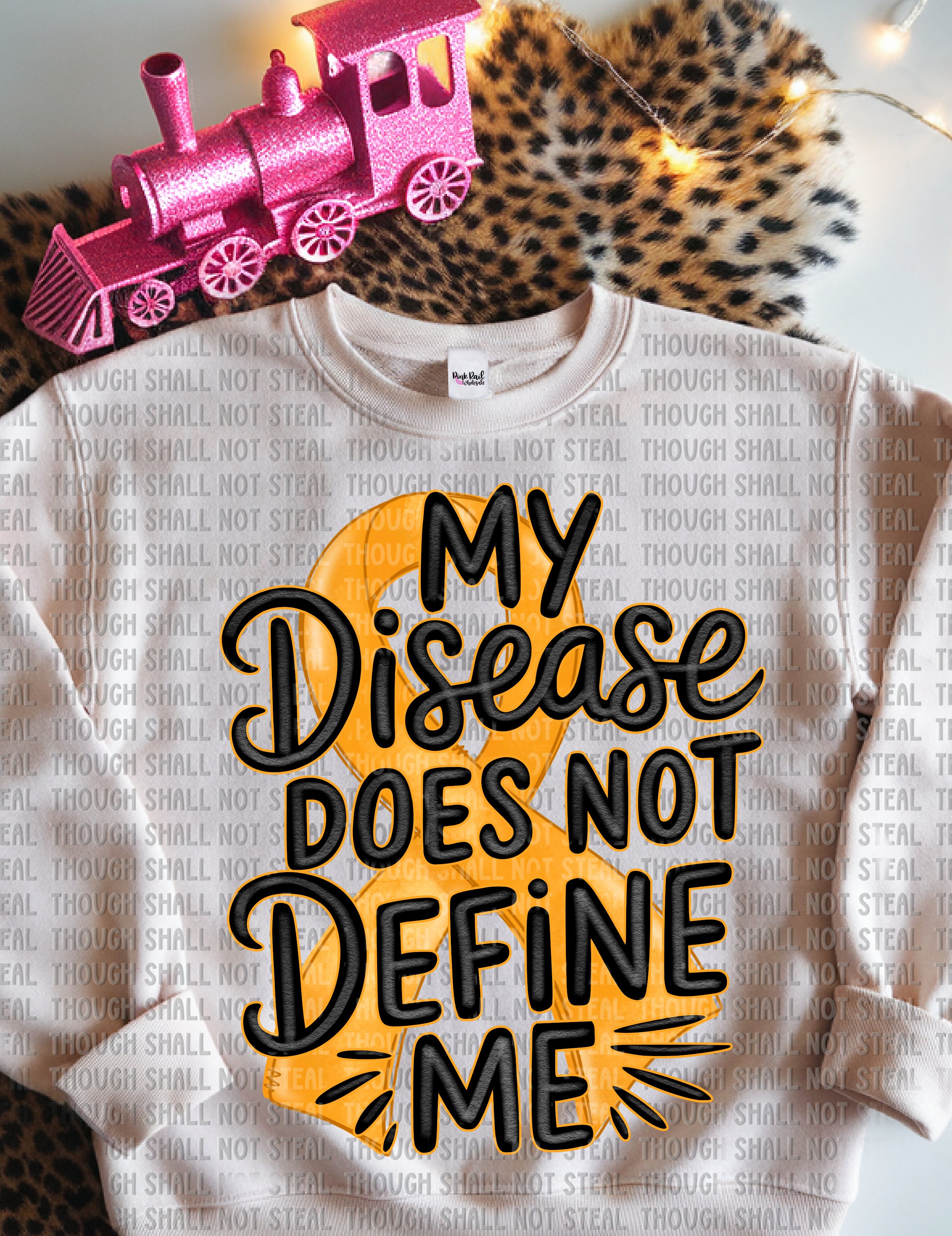 26-166 Orange - My Disease Does Not Define Me DTF TRANSFER ONLY