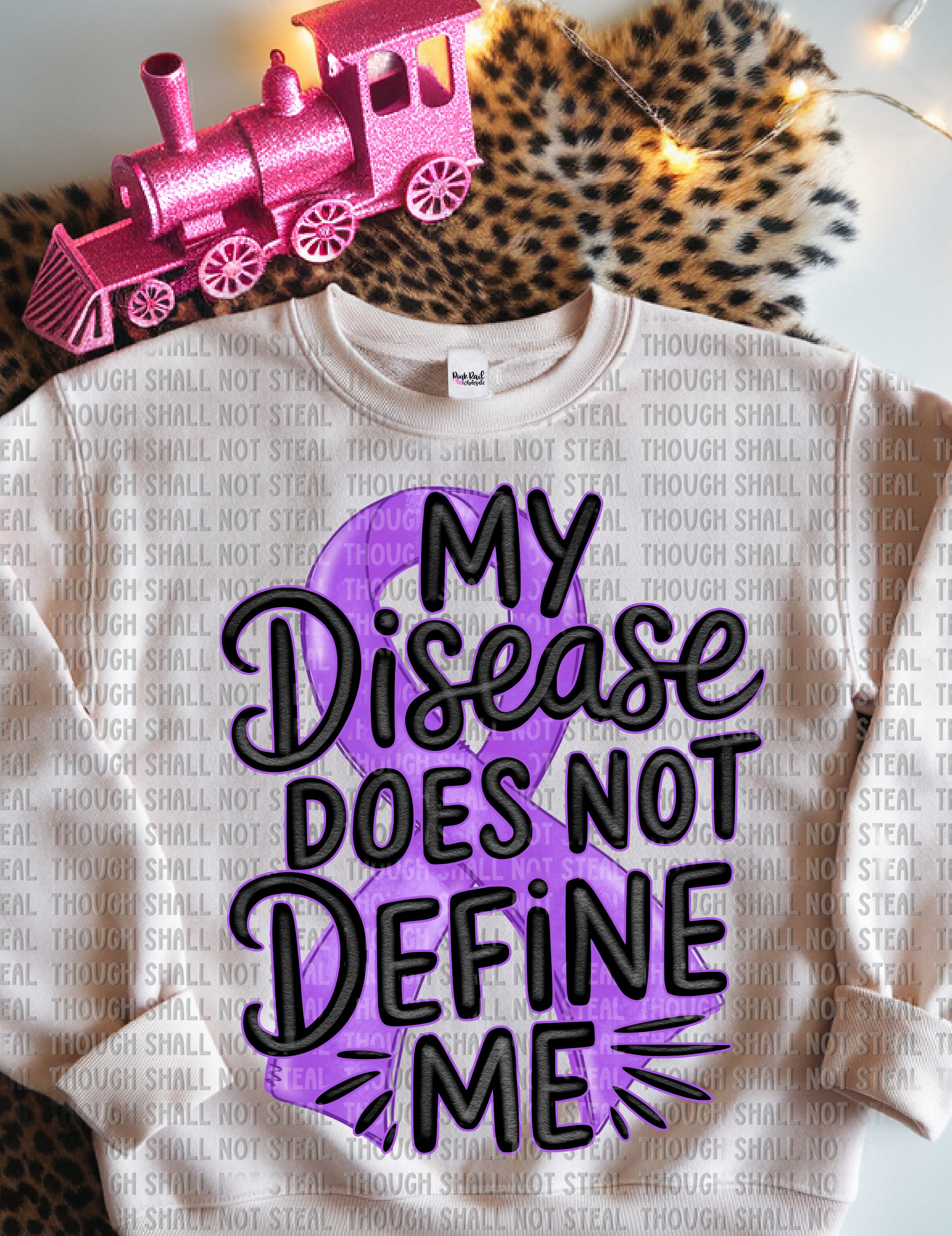 26-167 Purple - My Disease Does Not Define Me DTF TRANSFER ONLY