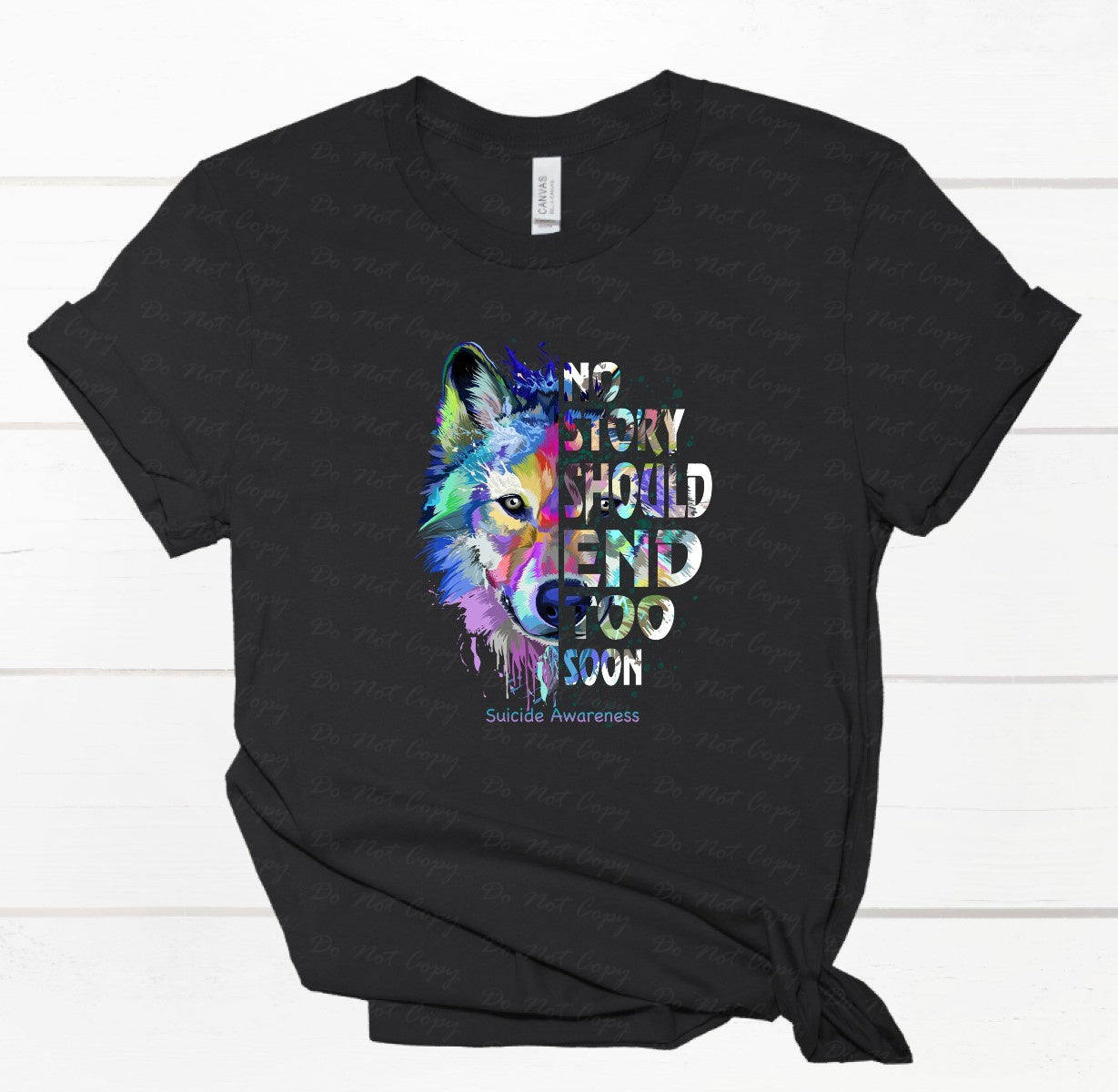 26-76 No story should end too soon Wolf DTF TRANSFER ONLY