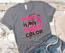 Load image into Gallery viewer, 45-86 Pink is my Power Color Breast Cancer Awareness Completed Tee
