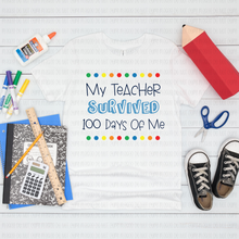 Load image into Gallery viewer, 27-08 My Teacher Survived Me 100 Days Completed Tee
