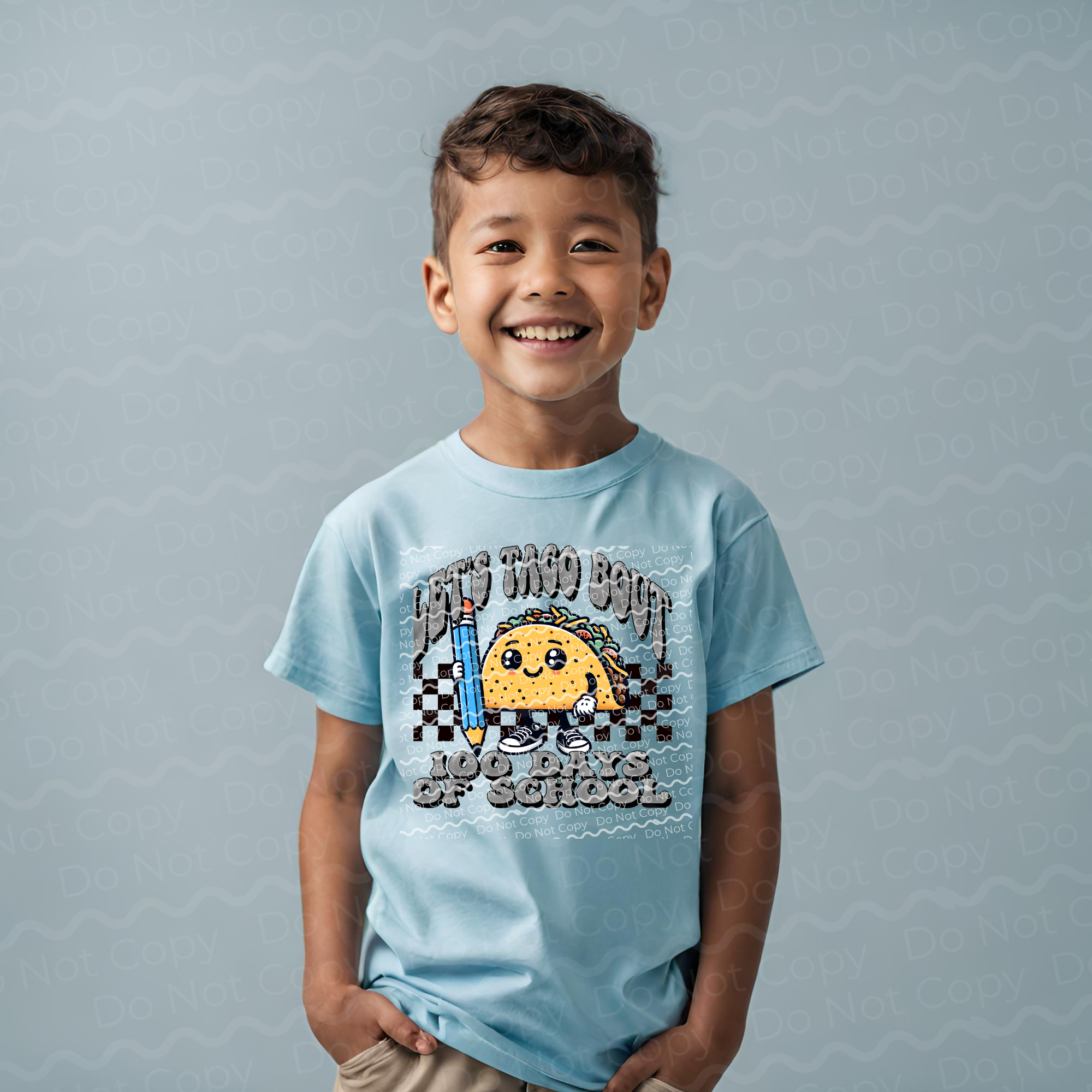 27-30 Lets Taco Bout 100 Days  DTF TRANSFER ONLY